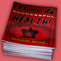 10 Secrets for Successful Health – Unlock 10 Rare Health Secrets for a Life of Energy & Longevity